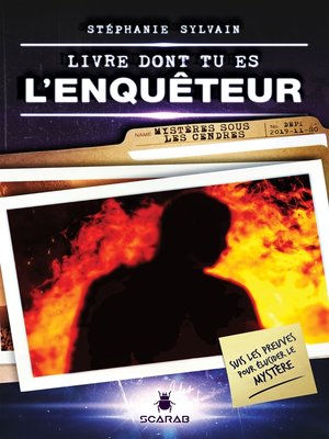 cover image of Livre dont tu es l'enquêteur--Mystères sous les cendres